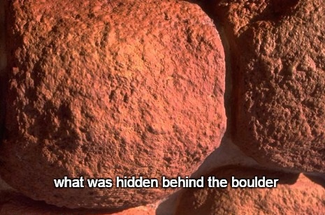 3-31 what was hidden behind the boulder