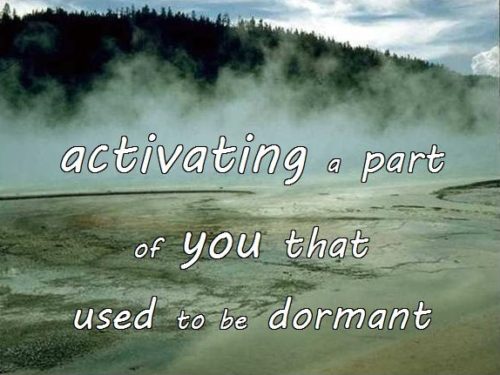 8-9 activating a part of you that used to be dormant