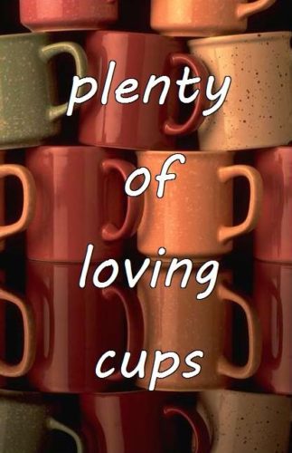 11-27 plenty of loving cups