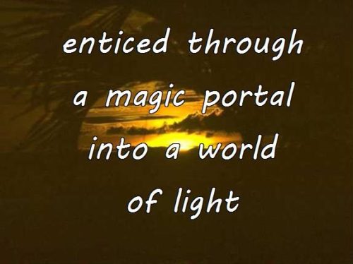 12-27 enticed into a magic portal into  world of light