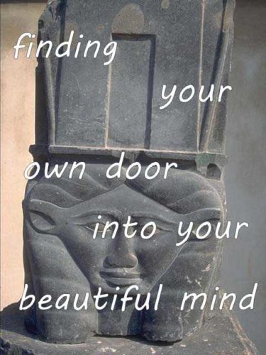finding your own door into your beautiful mind