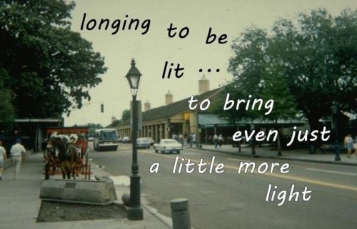 longing to be lit … to bring even just a little more light