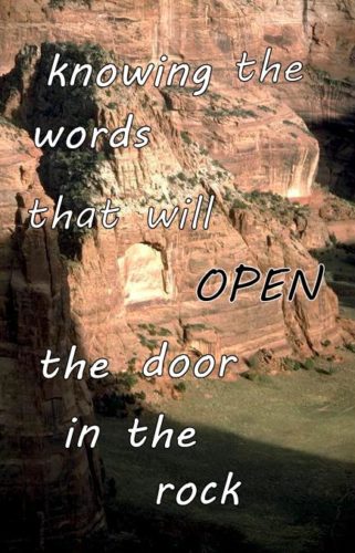knowing the words that will open the door in the rock