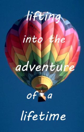 lifting into the adventure of a lifetime