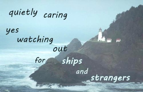 quietly caring yes watching out for ships and strangers