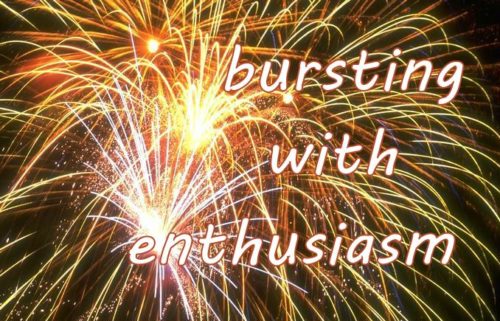 bursting-with-enthusiasm