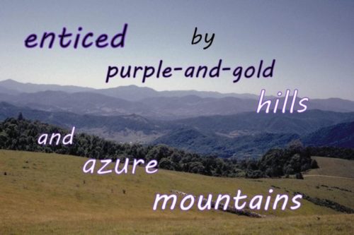 enticed-by-purple-and-gold-hills-and-azure-mountains