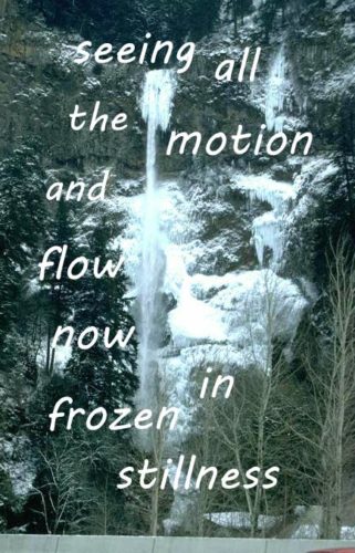 seeing-all-the-motion-and-flow-now-in-frozen-stillness