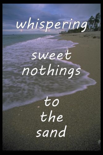 whispering-sweet-nothings-to-the-sand