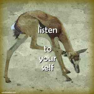 Listen to yourself