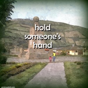 Hold someone’s hand