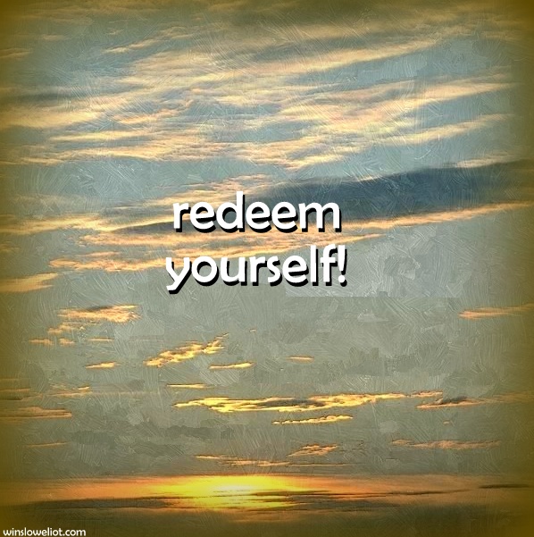 redeeming yourself