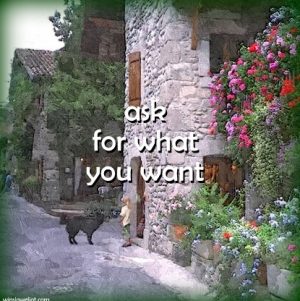 Ask for what you want.