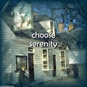 Choose serenity