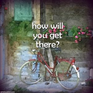 How will you get there?