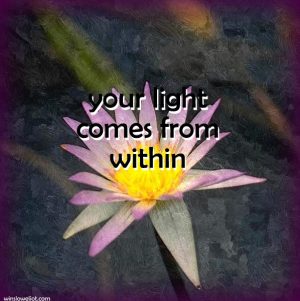 Your light comes from within