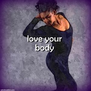 Love your body