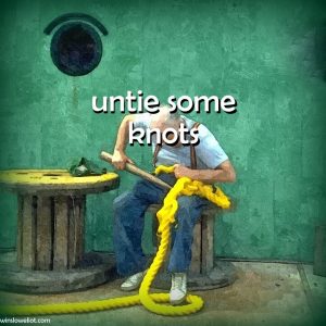 Untie some knots