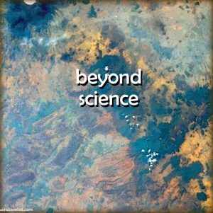 Beyond science