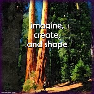 Imagine, create, and shape