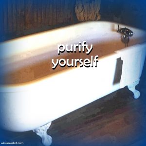 Purify yourself