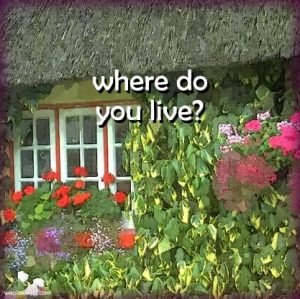 Where do you live?