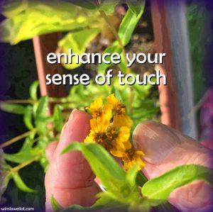Enhance your sense of touch